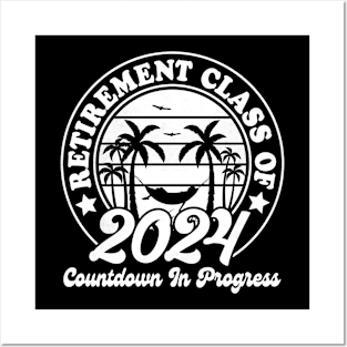 Retirement Class Of 2024 Countdown In Progress Posters and Art